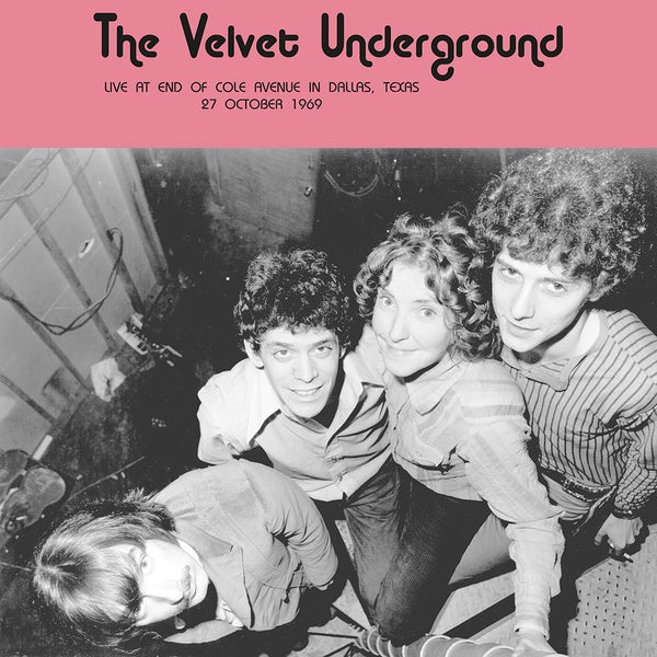 THE VELVET UNDERGROUND | Live at End of Cole Avenue in Dallas, Texas 27 October 1969 | Vinyl