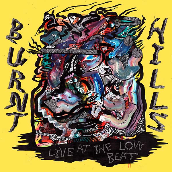 BURNT HILLS - Live At The Low Beat | Vinyl