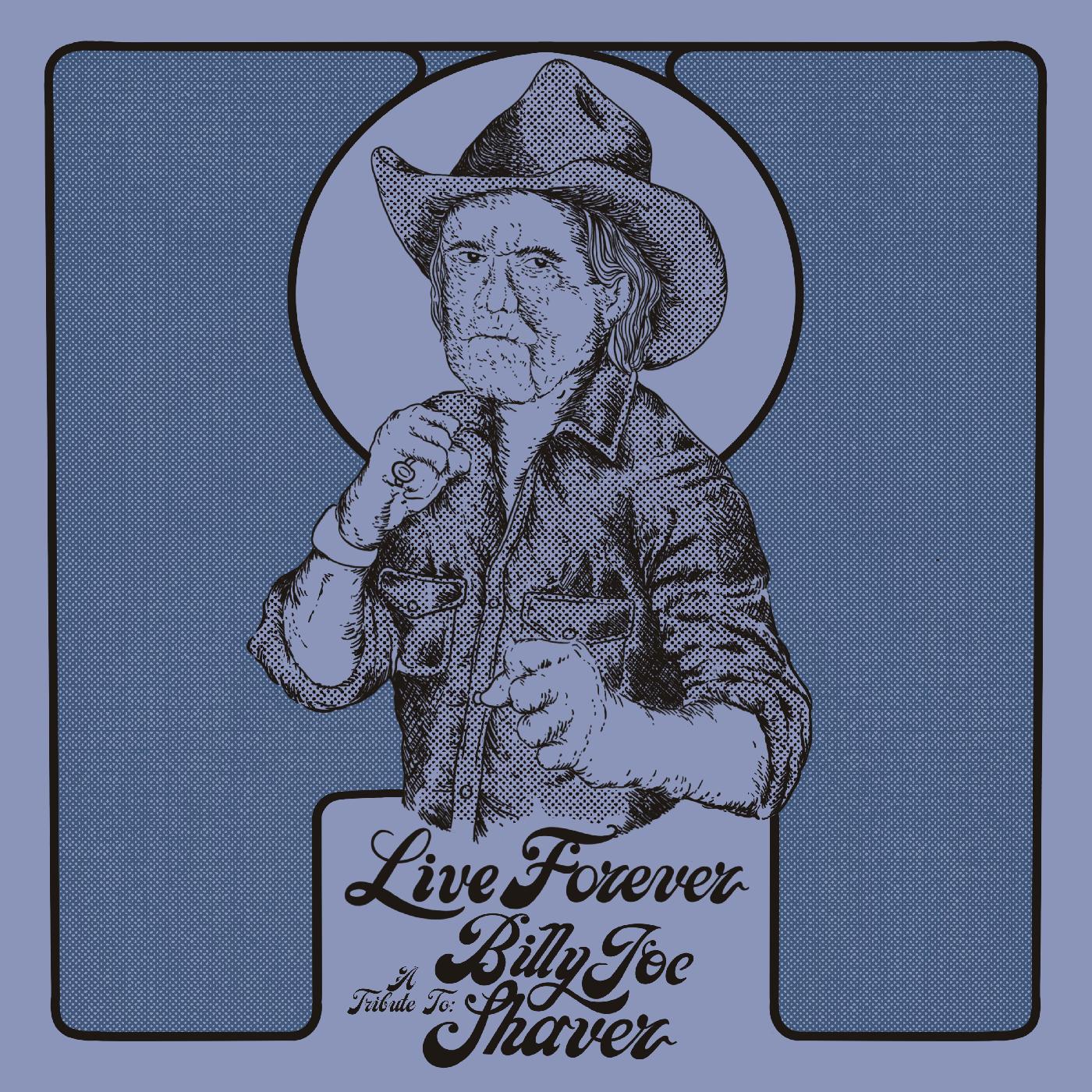 Various Artists - Live Forever: A Tribute to Billy Joe Shaver | Vinyl