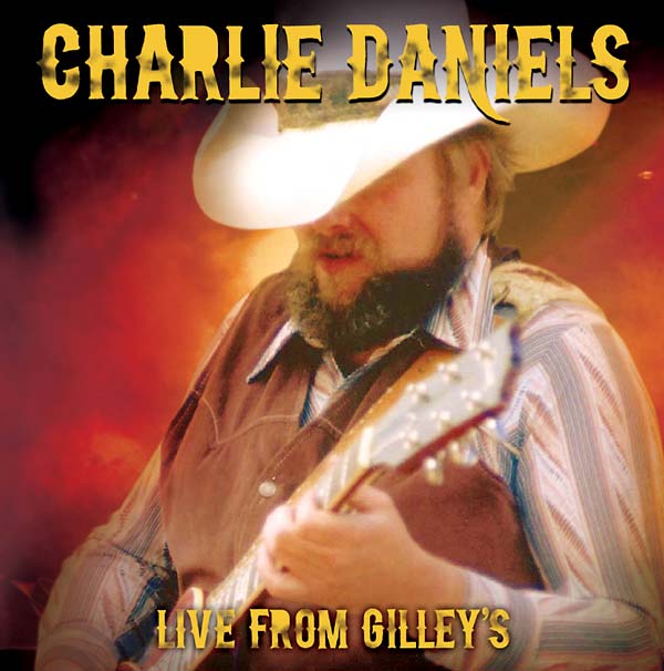 CHARLIE DANIELS - Live from Gilley's | CD