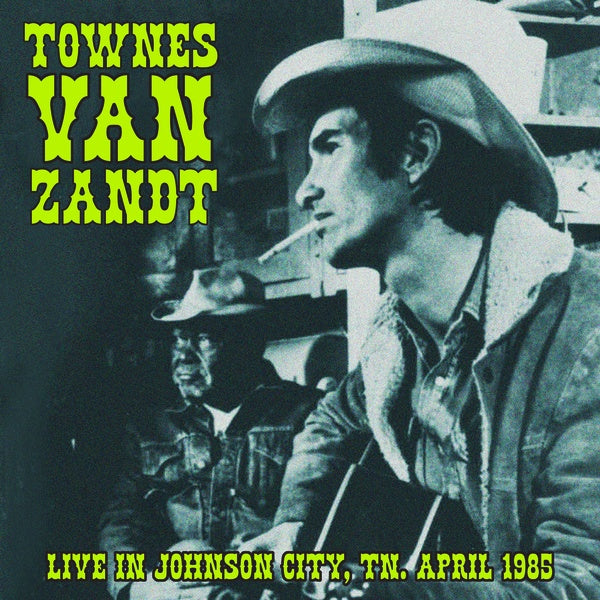TOWNES VAN ZANDT | Live in Johnson City, TN. April 1985 | Vinyl