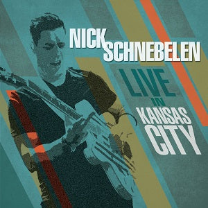 Nick Schnebelen - Live In Kansas City | CD