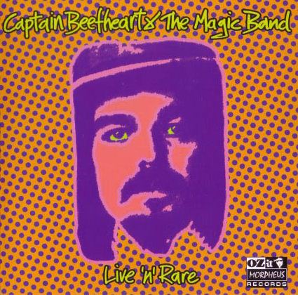 Captain Beefheart & The Magic Band - Live n Rare | CD