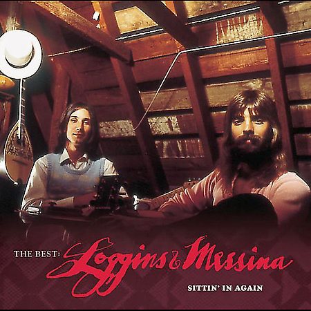 Loggins & Messina - THE BEST: LOGGINS & MESSINA--SITTIN' IN | CD