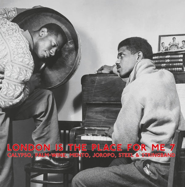 VA - London Is The Place For Me 7: Calypso, Palm Wine, Mento, Joropo, Steel & Stringband | Vinyl