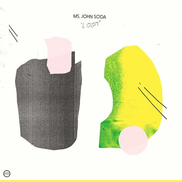 MS. JOHN SODA - Loom | Vinyl