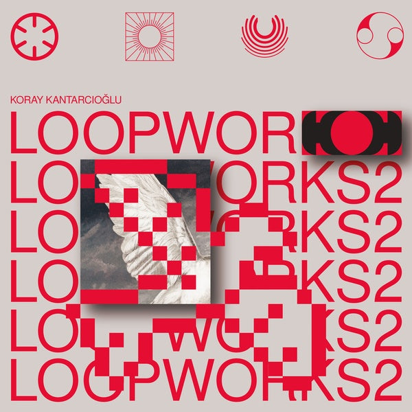 KORAY KANTARCIOGLU - Loopworks 2 | Vinyl