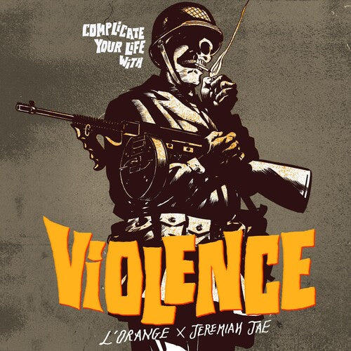 L'Orange & Jeremiah Jae - Complicate Your Life With Violence | Vinyl