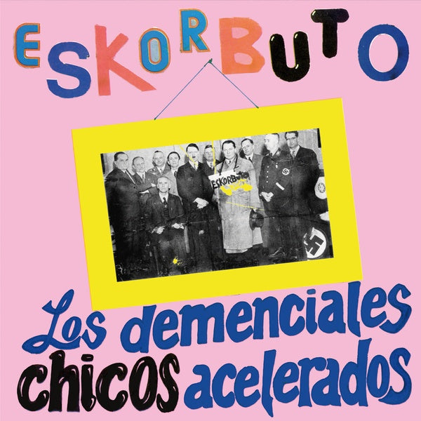 ESKORBUTO | Los Demenciales Chicos Acelerados (Black Vinyl) | Vinyl