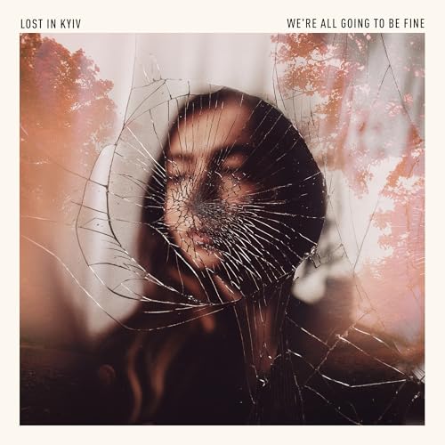 Lost In Kyiv - We'Re All Going To Be Fine | CD