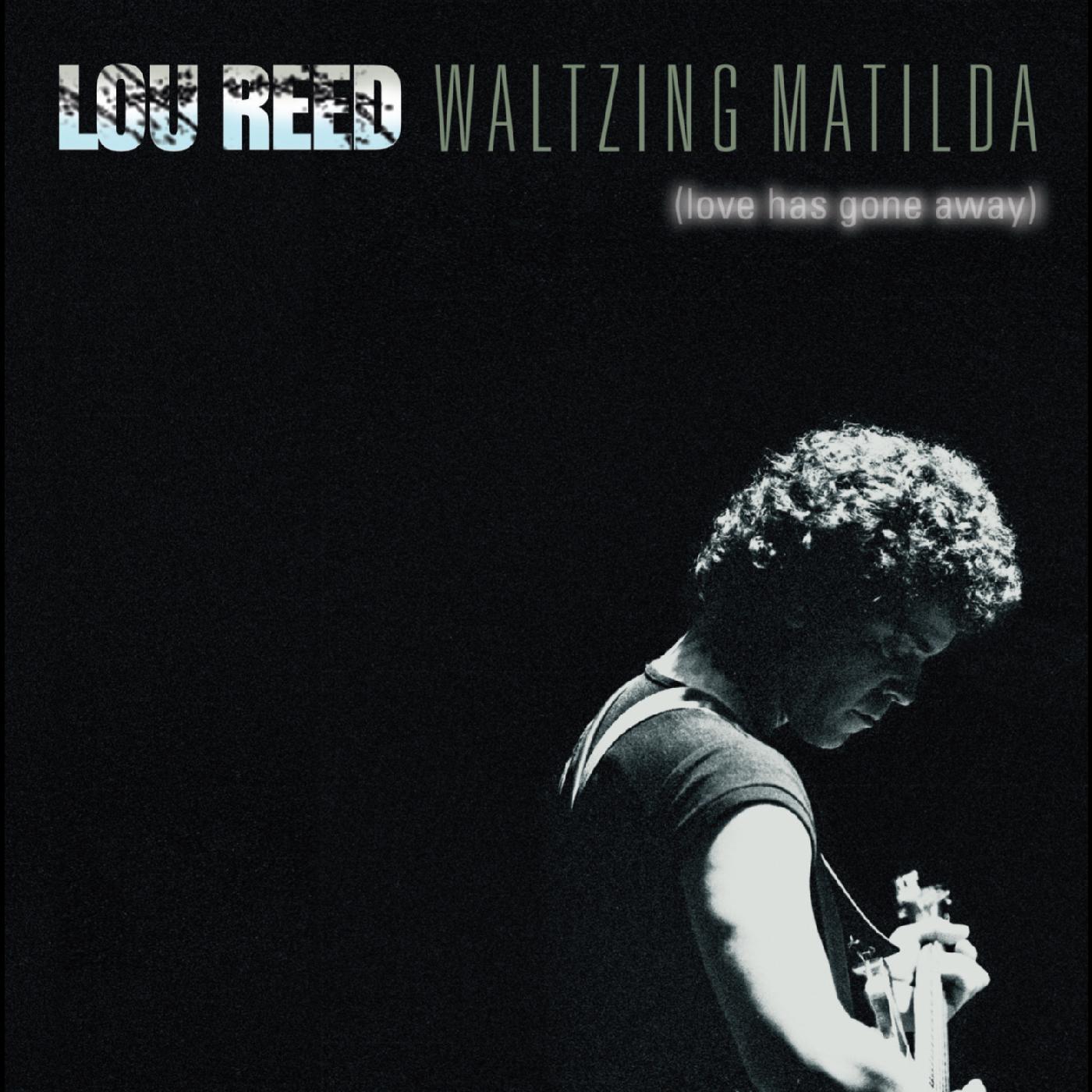 Lou Reed - Lou Reed - Waltzing Matilda (Love Has Gone Away) | CD