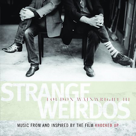 Loudo Wainwright Iii - STRANGE WEIRDOS | CD