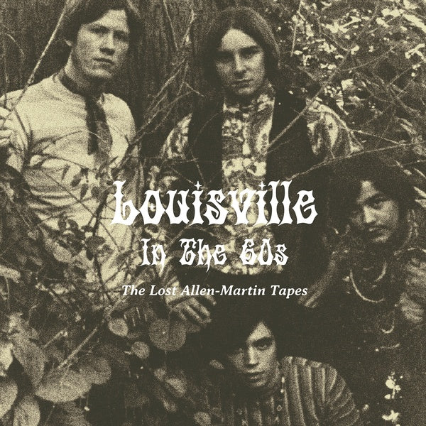 VA - Louisville In The 60s: The Lost Allen-Martin Tapes | Vinyl