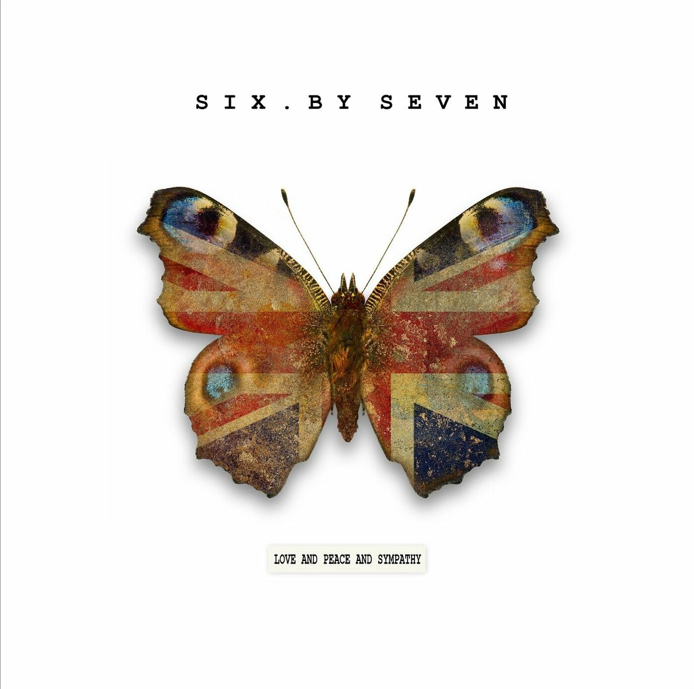 Six By Seven - Love & Peace & Sympathy | Vinyl