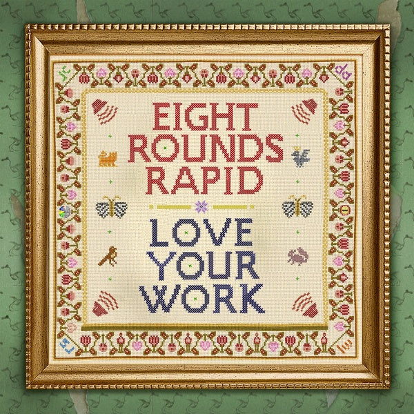 EIGHT ROUNDS RAPID - Love Your Work | Vinyl
