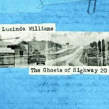 Lucinda Williams - GHOSTS OF HIGHWAY 20 | CD