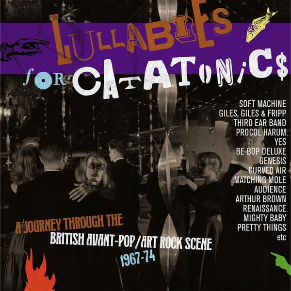 VA - Lullabies For Catatonics: A Journey Through the British Avant-Pop/Art-Rock Scene 1967-74 | CD