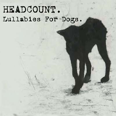 HEADCOUNT - Lullabies for Dogs | CD