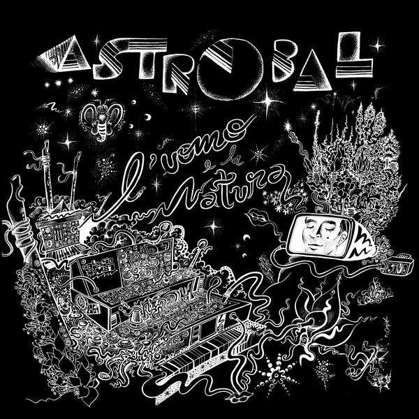 Astrobal | L'Uomo E La Natura | Vinyl