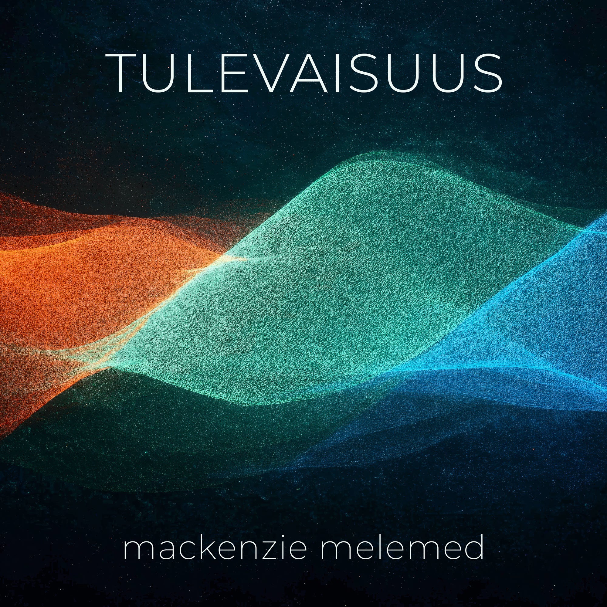 Mackenzie Melemed | Tulevaisuus | CD