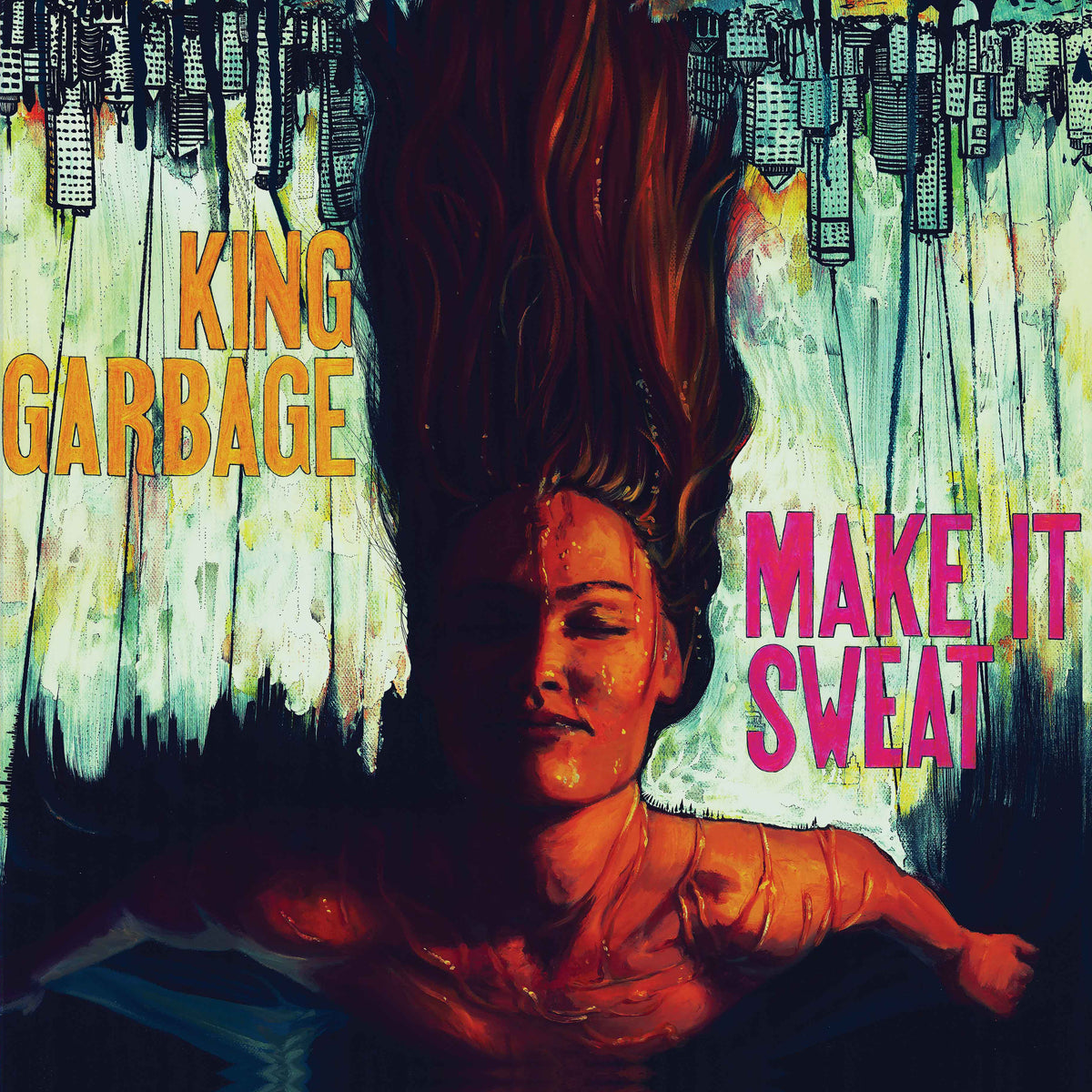 King Garbage - Make It Sweat | CD