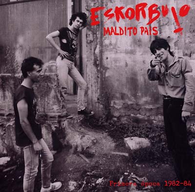 ESKORBUTO | Maldito País: Primera Época 1982-84 | Vinyl