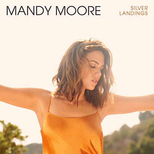 Mandy Moore - Silver Landings | CD