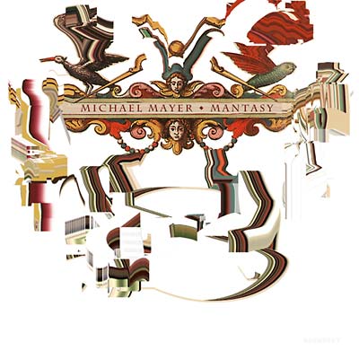 MICHAEL MAYER - Mantasy | CD