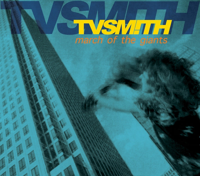 TV Smith - March Of The Giants (2012 Re-m aster) | CD