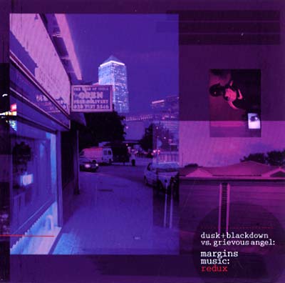 DUSK + BLACKDOWN VS. GRIEVOUS ANGEL - Margins Music: Redux | CD