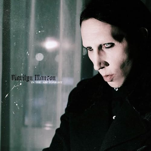Marilyn Manson - In The Air Tonight (12" Picture Disc Vinyl) | Vinyl