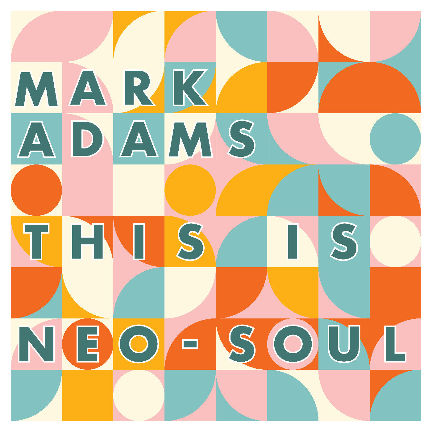 Mark Adams | This Is Neo-Soul | CD