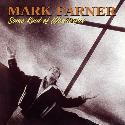 Mark Farner - Some Kind of Wonderful (Remastered, Reissue) | CD