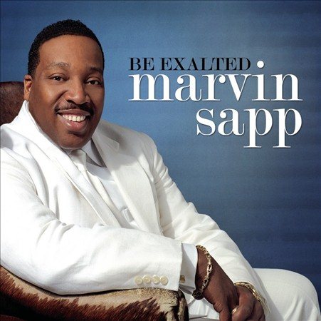 Marvin Sapp - Be Exalted | CD