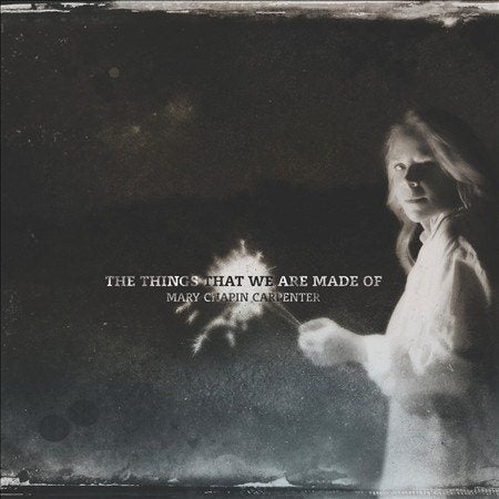 Mary-chapin Carpenter - THINGS THAT WE ARE MADE OF | CD