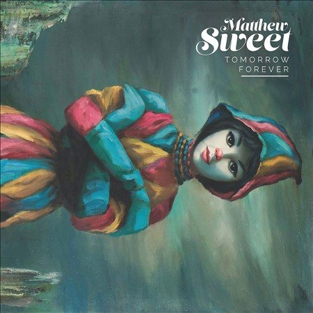 Matthew Sweet - TOMORROW FOREVER | CD