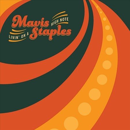 Mavis Staples - LIVING ON A HIGH NOTE | Vinyl