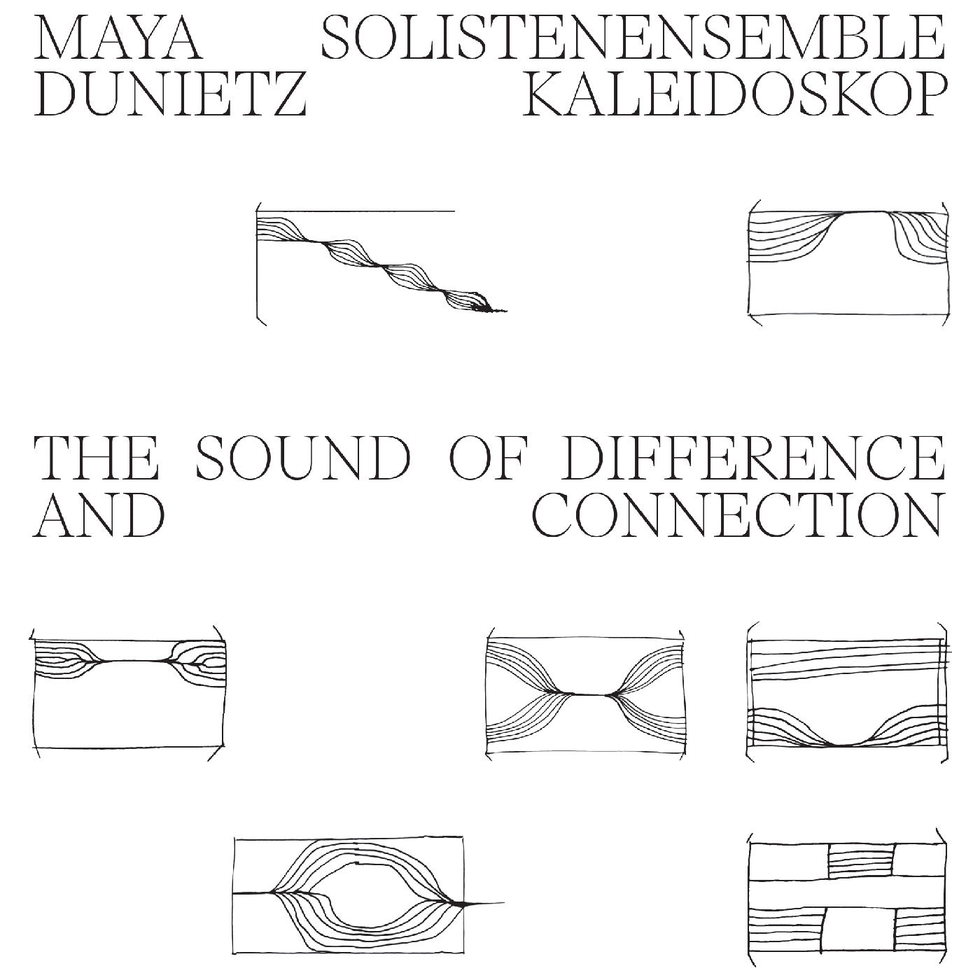 Maya & Solistenensemble Kaleidoskop Dunietz | The Sound Of Difference And Connection | Vinyl