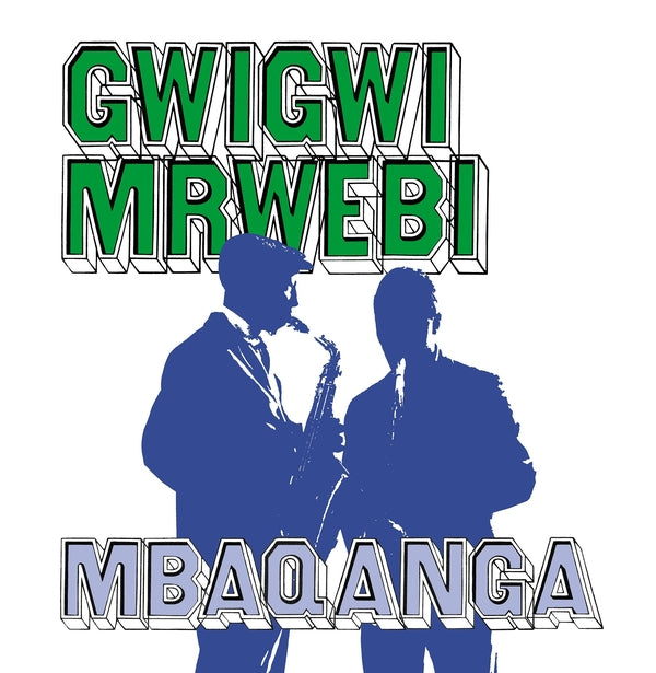 GWIGWI MRWEBI - Mbaqanga Songs | Vinyl