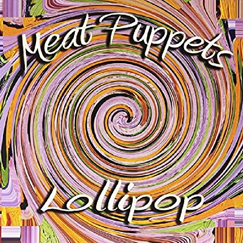 Meat Puppets - Lollipop | Vinyl