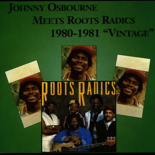 Johnny Osbourne - Meets Roots Radics 1980-1981 "Vintage" | Vinyl