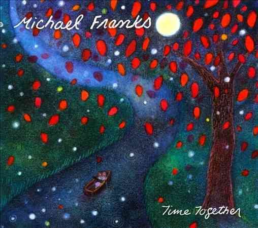 Michael Franks - TIME TOGETHER | CD