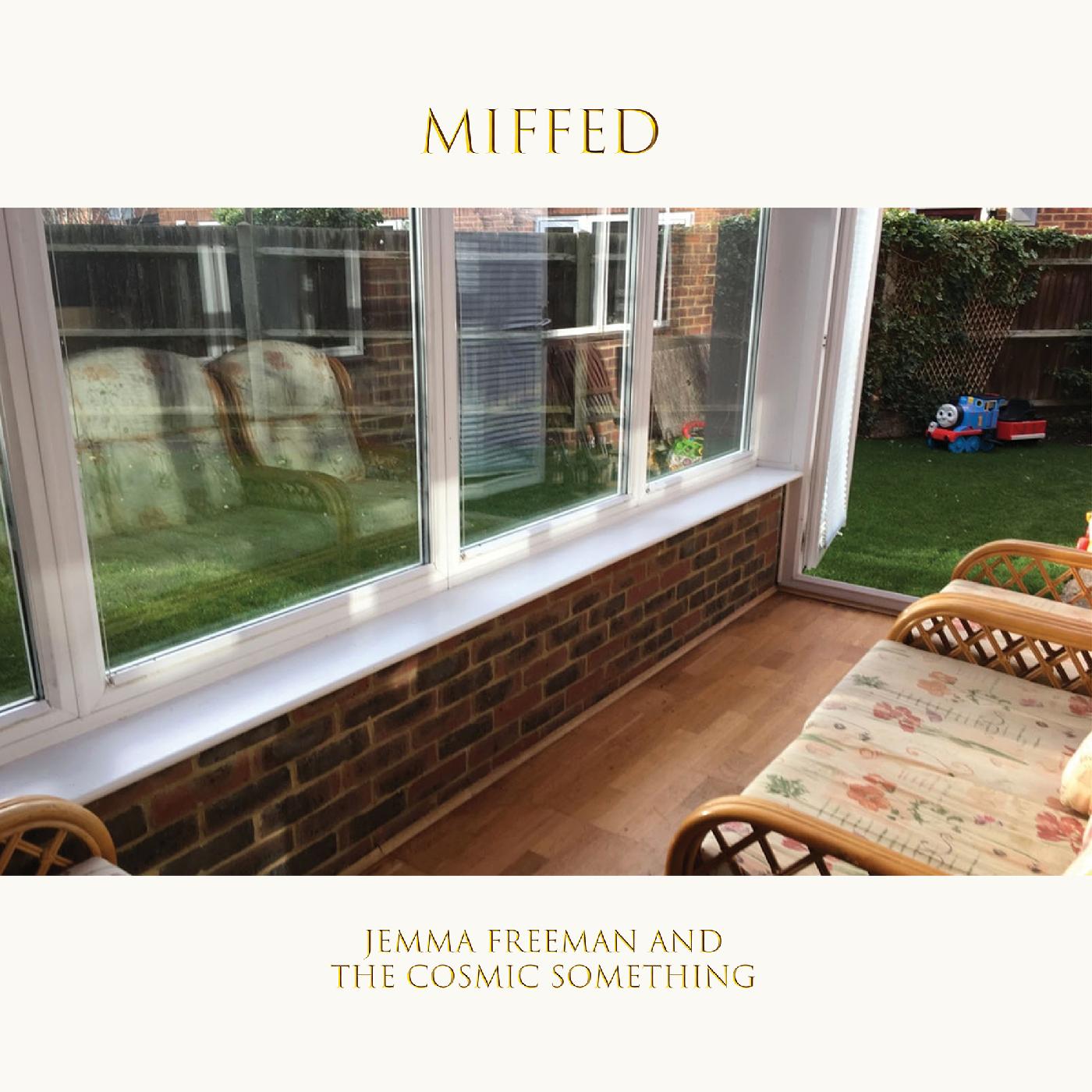 Jemma and The Cosmic Something Freeman - Miffed | CD