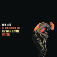 Miles Davis - The Bootleg Series Vol. 7: That's what happened 1982-1985 | Vinyl