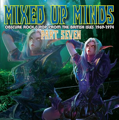 VA - Mixed Up Minds Part Seven: Obscure Rock & Pop from the British Isles 1969-1974 | CD