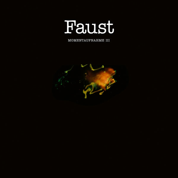 FAUST - Momentaufnahme III | Vinyl
