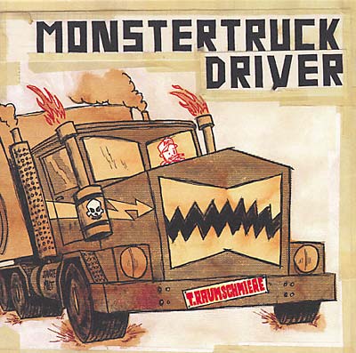 T.RAUMSCHMIERE - Monstertruckdriver | CD