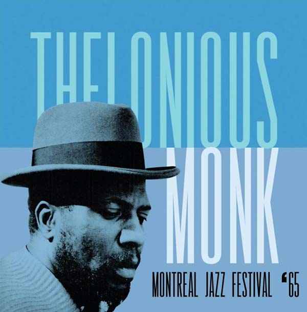 THELONIOUS MONK - Montreal Jazz Festival '65 | CD