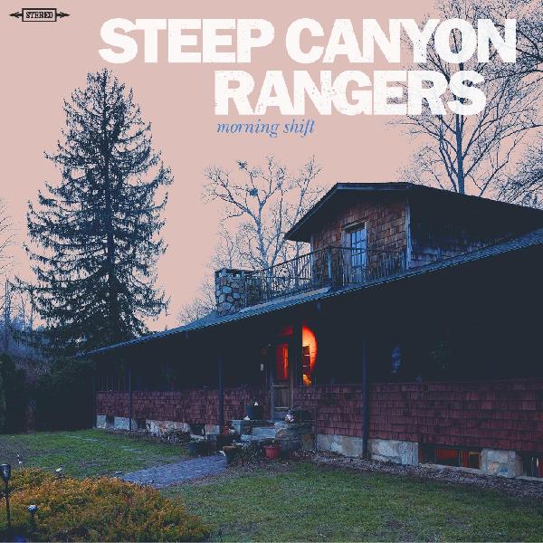 Steep Canyon Rangers - Morning Shift (TRANSLUCENT ORANGE VINYL) | Vinyl