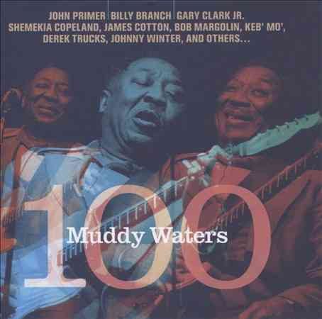 Muddy Waters 10 - Muddy Waters 100 | CD